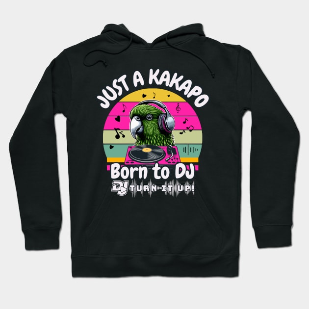 "Just a Kakapo, Born to DJ: Turn it Up!" Hoodie by chems eddine